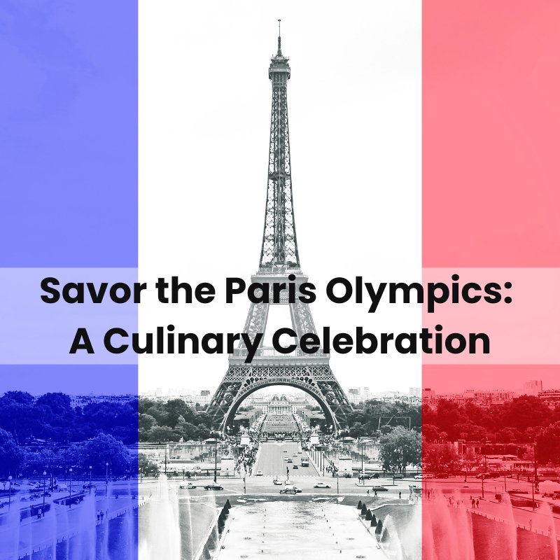 Savor the Paris Olympics: A Culinary Celebration & Profit Maker - Pick On Us, LLC
