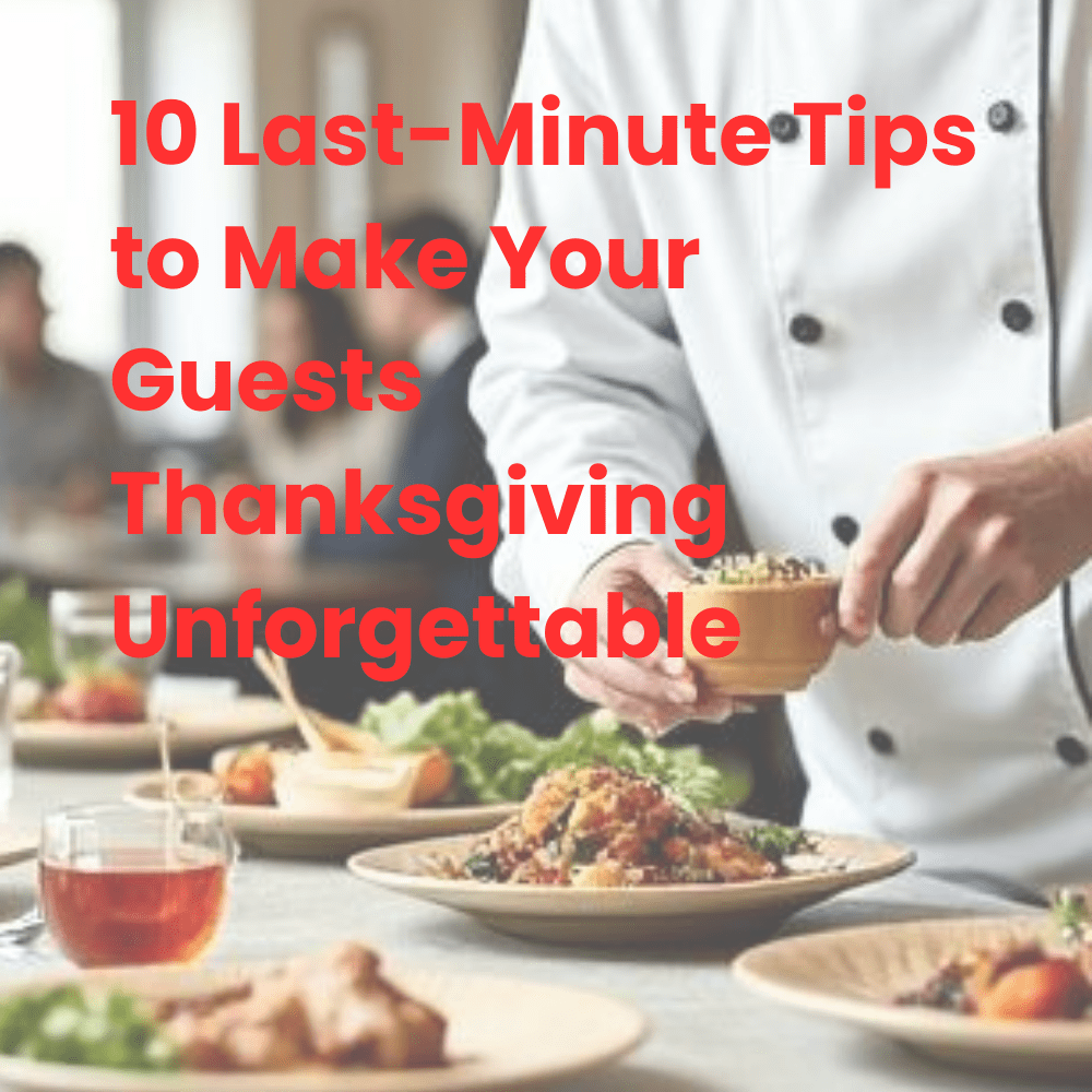 10 Last-Minute Ideas to Make This Thanksgiving Unforgettable - Pick On Us, LLC