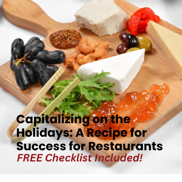 Capitalizing on the Holidays: A Recipe for Success for Restaurants, Hotels, Bars, and Caterers - Pick On Us, LLC